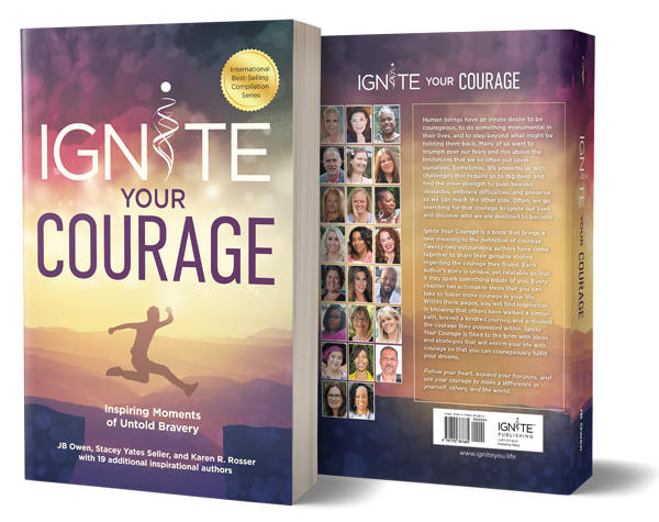 ignite your courage