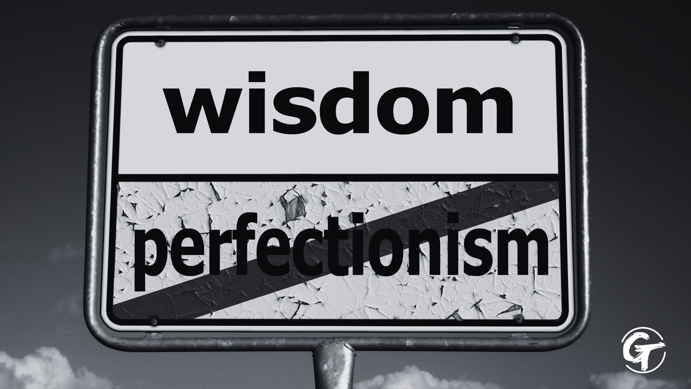 Wisdom Over Perfectionism: A Leadership Mindset Shift A road sign reading “wisdom” over “perfectionism,” symbolizing high-achieving leaders choosing clarity and sustainable leadership over burnout.